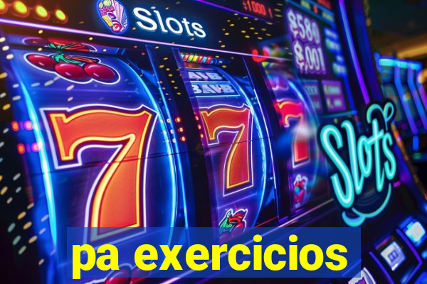 pa exercicios